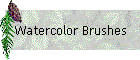 Watercolor Brushes