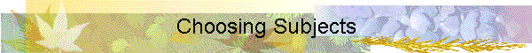 Choosing Subjects