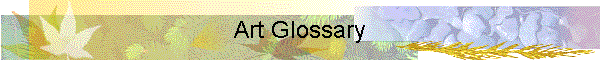 Art Glossary
