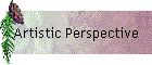 Artistic Perspective